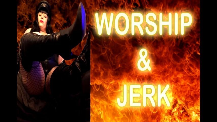 WORSHIP &amp; JERK