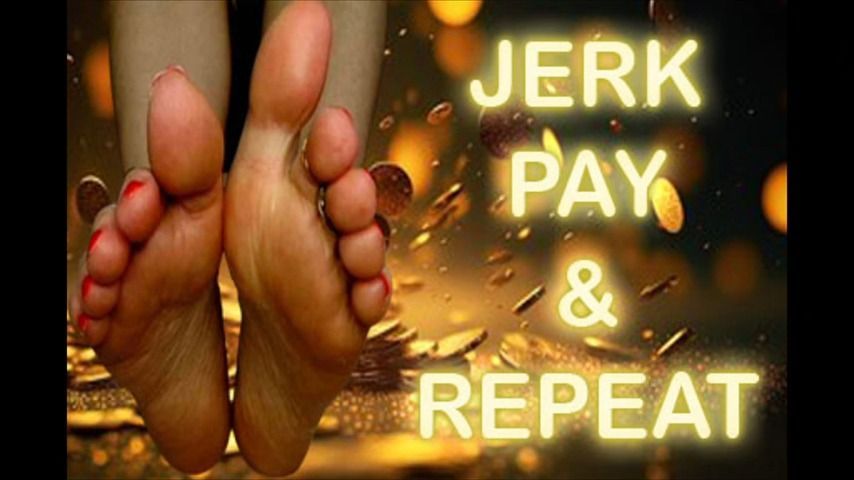 JERK, PAY &amp; REPEAT