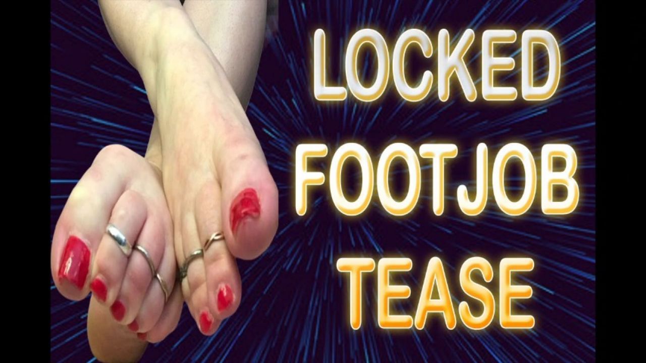 LOCKED FOOTJOB TEASE