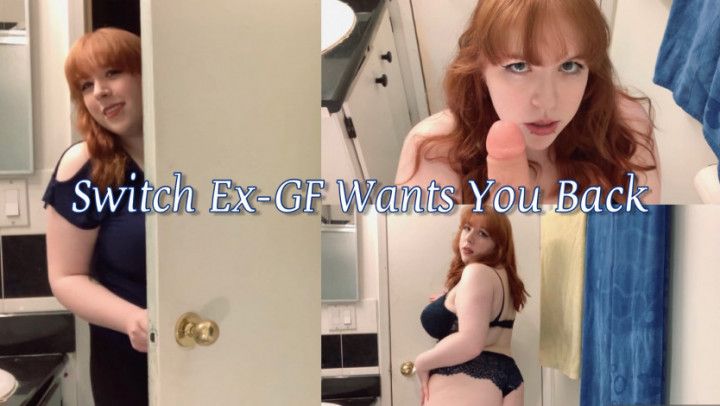 Switch Ex-Girlfriend Wants You Back