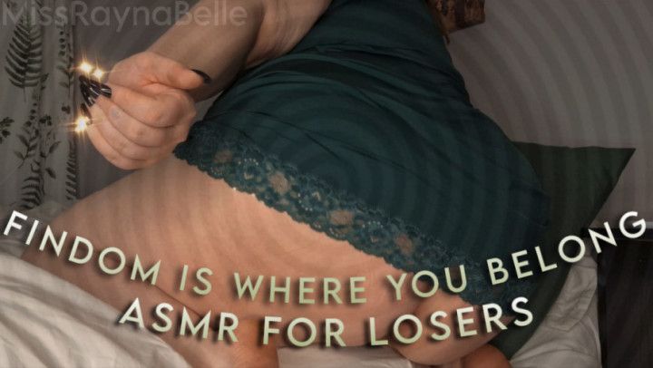 FinDom is Where you Belong ASMR 4 Losers