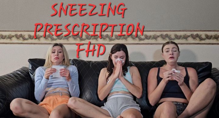 SNEEZING PRESCRIPTION FHD