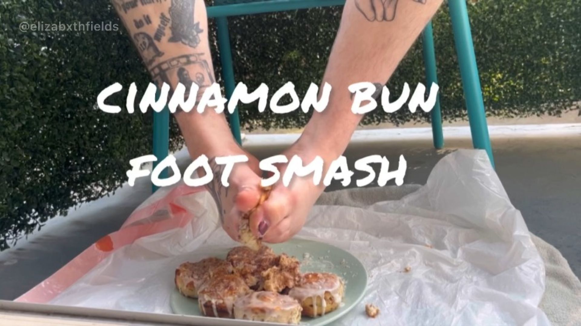 Cinnamon Bun Foot Smash