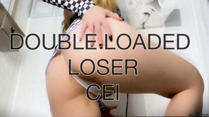 Double Loaded Loser CEI