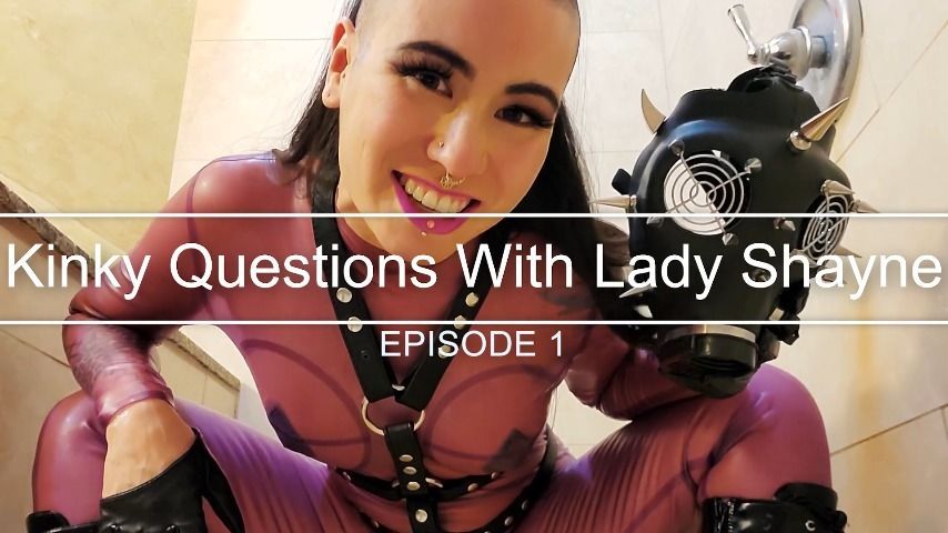 Kinky Questions With Lady Shayne - 1