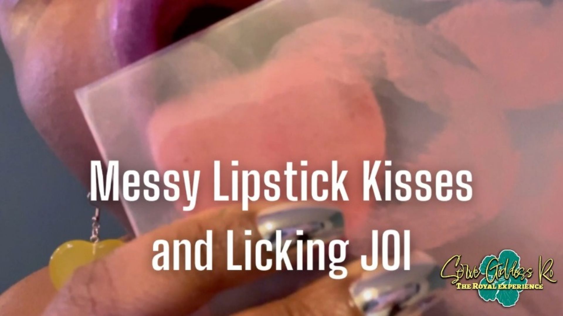 Messy Lipstick Kisses and Licking JOI