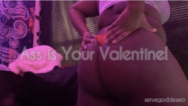 Ass Is Your Valentine