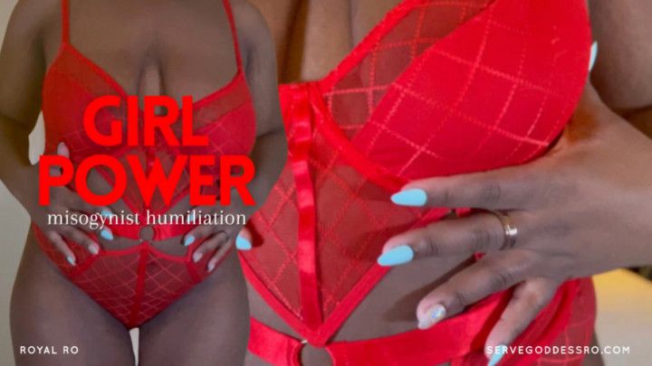 GIRL POWER: misogynist humiliation