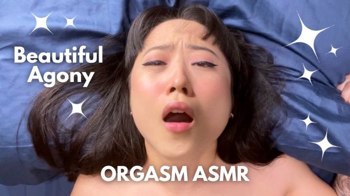 Most Intense Beautiful Agony -ASMR Orgasm