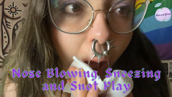 Nose Blowing, Sneezing and Snot Play