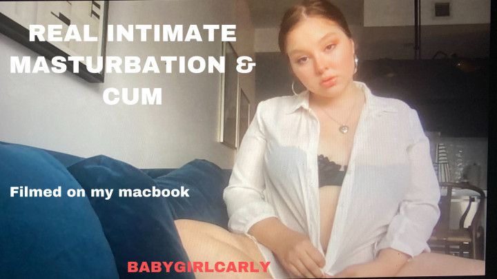 Real Intimate Masturbation &amp; Cum Sesh