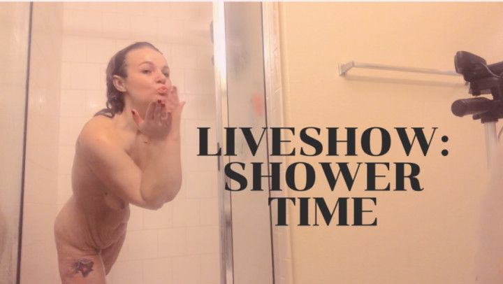 LiveShow : Shower Fun