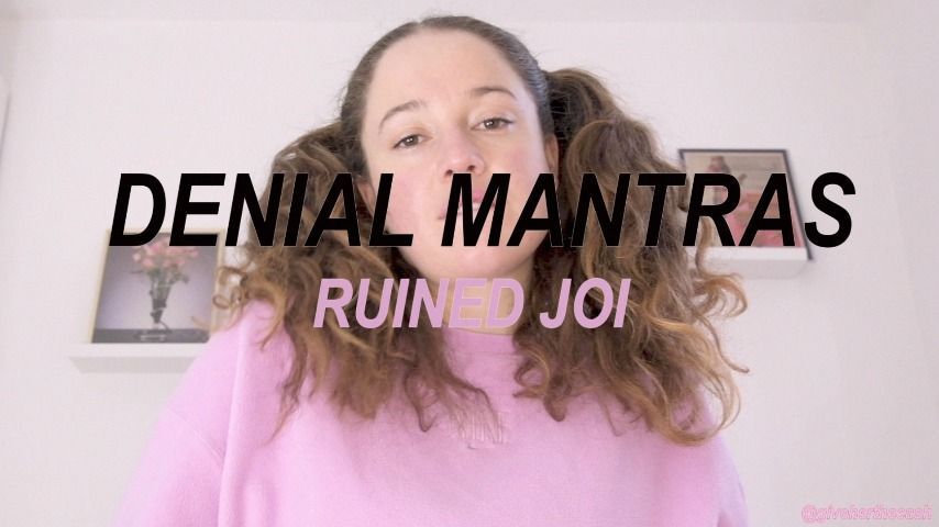 DENIAL MANTRAS - RUINED JOI