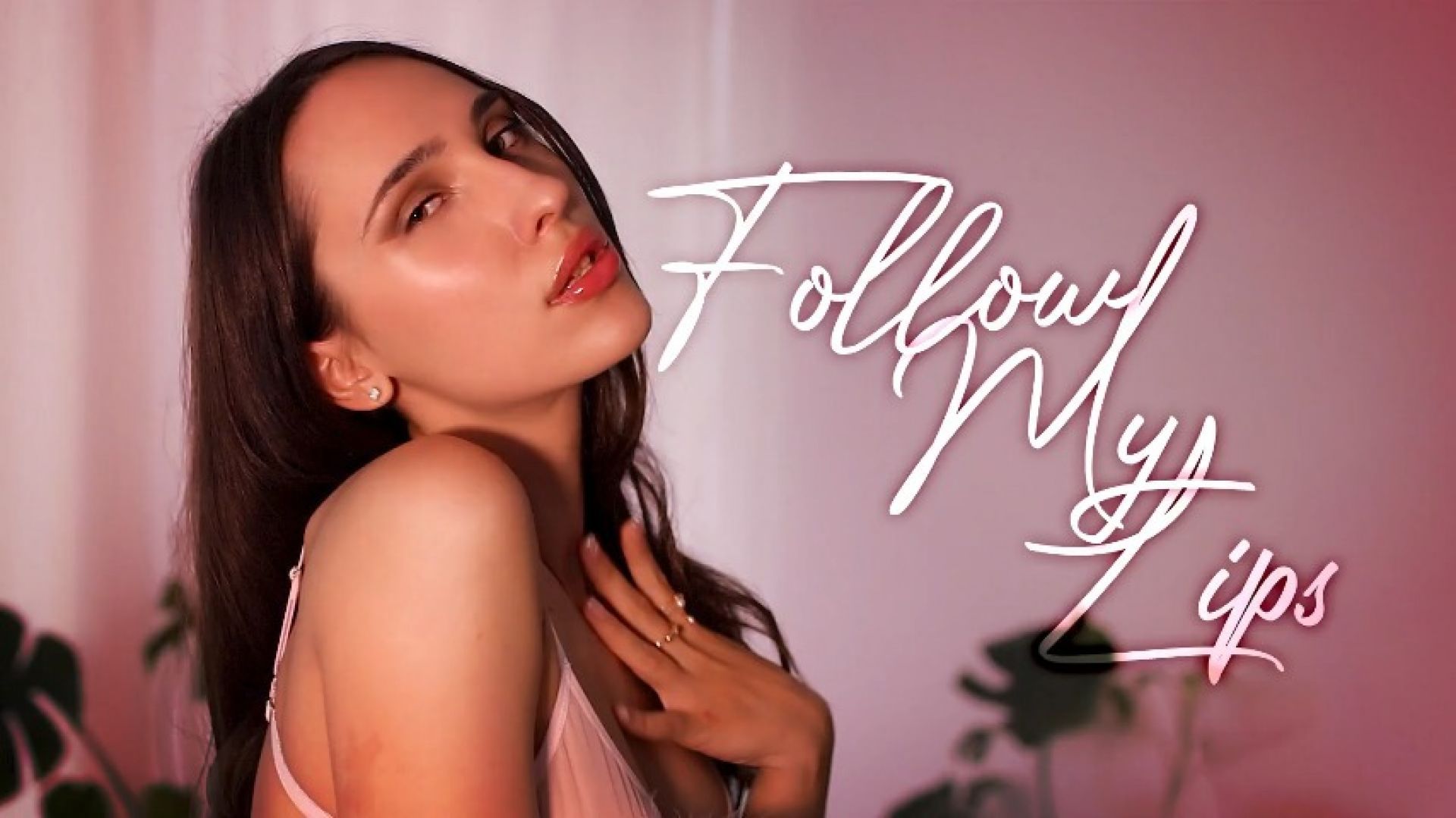 Follow My Lips - Spit &amp; Moan JOI