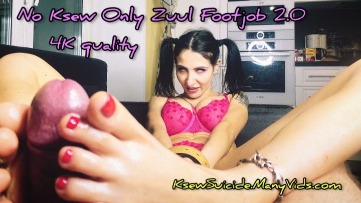 No Ksew Only Zuul Footjob 2.0