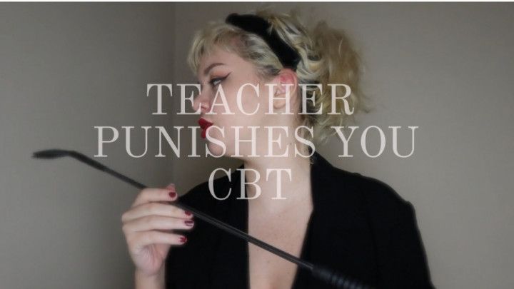 Teacher Punishes You CBT