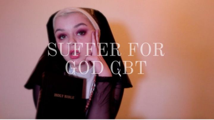 Suffer For God