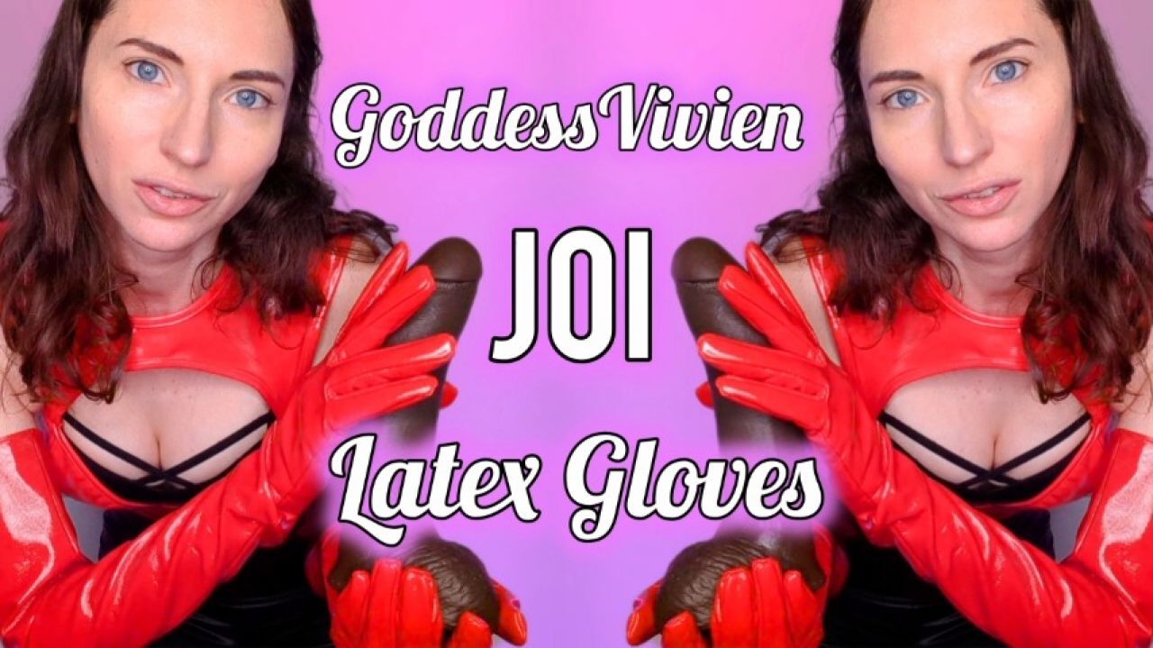 LATEX GLOVES JOI CUM COUNTDOWN Goddess Vivien Vee encourages