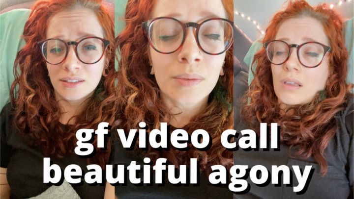 GFE beautiful agony video call