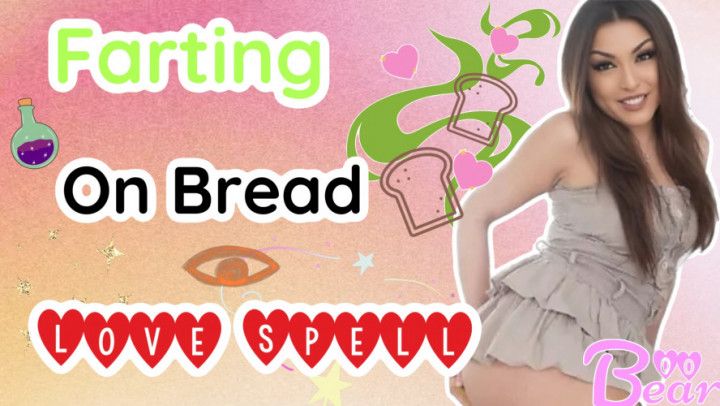 Custom: Farting On Bread Love Spell