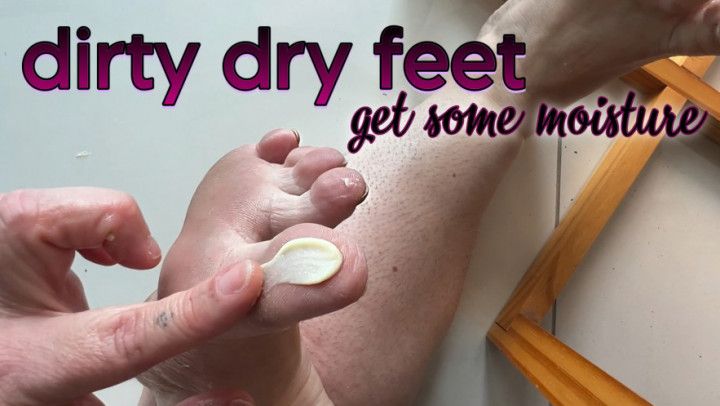 Feet - Dirty Dry Feet Get Some Moisture