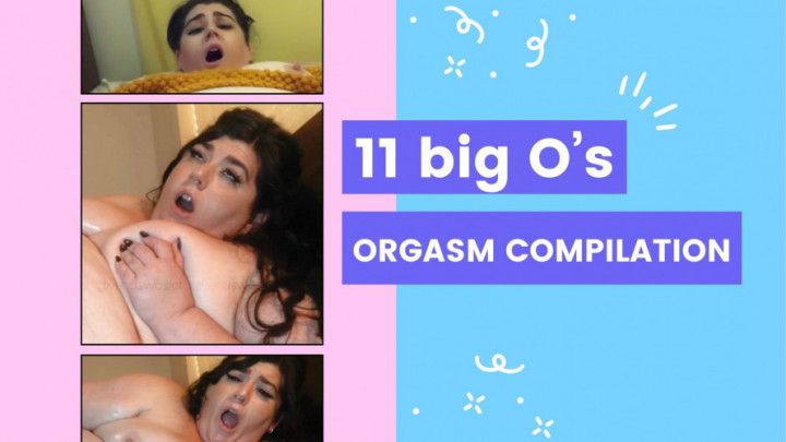 11 BIG ORGASMS COMPILATION