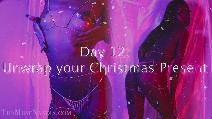 Day 12: Unwrap your Christmas Present