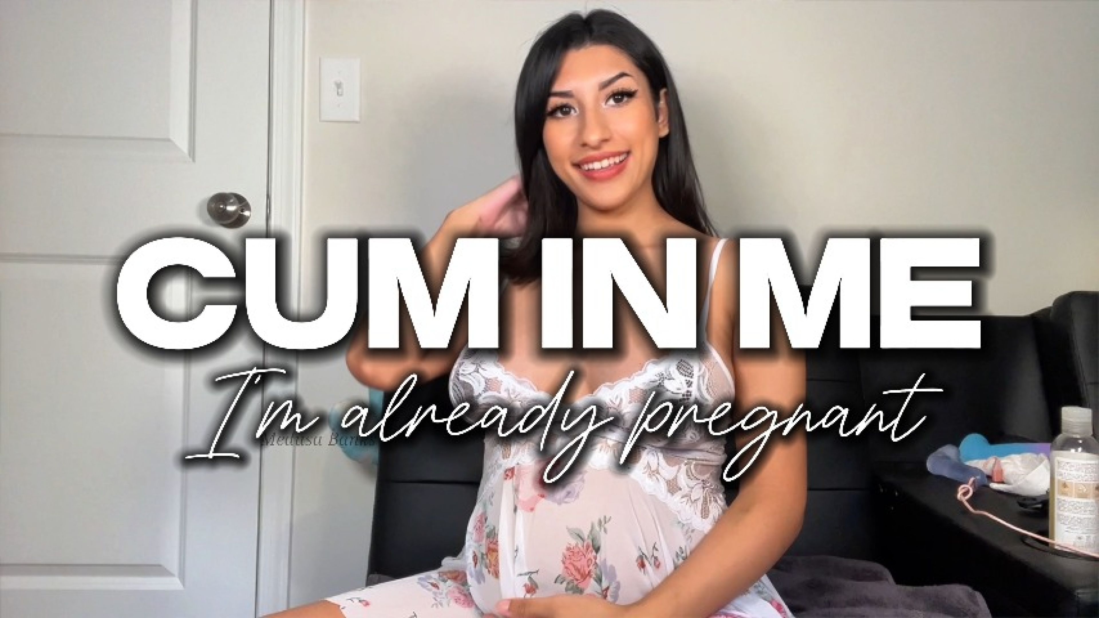 Cum in me I'm already pregnant