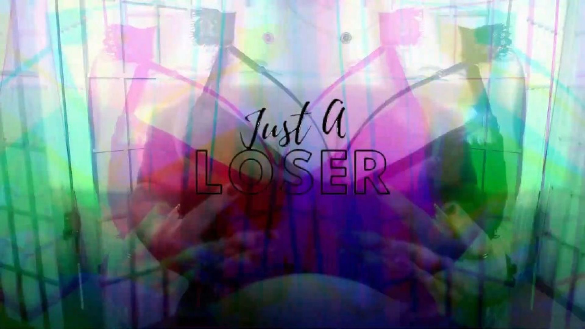 Just A Loser