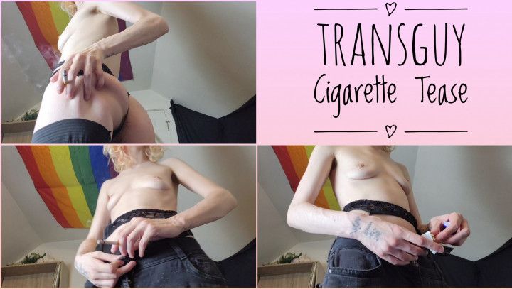 Transguy Cigarette Tease