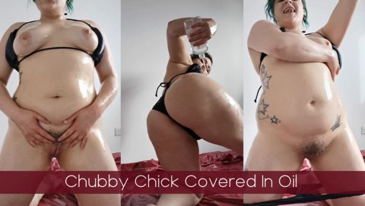 Chubby Chick Covered In Oil