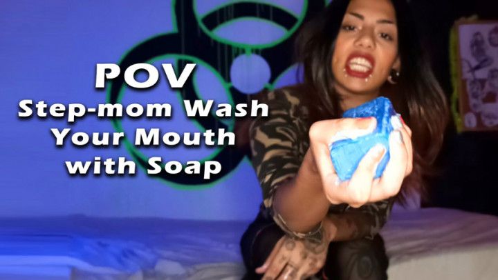 POV - Step-mom Wash Your Mouth with Soap