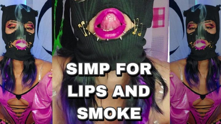 SIMP for Lips &amp; Smoke