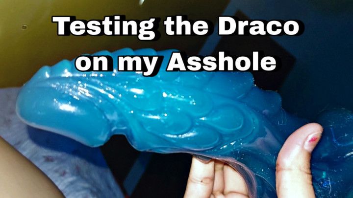 Draco on my Asshole