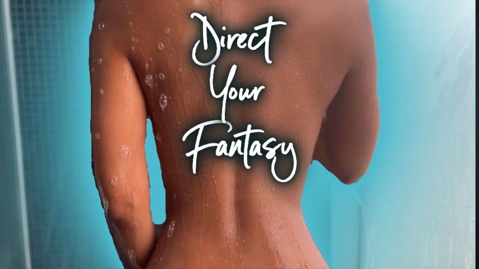 Direct Your Fantasy