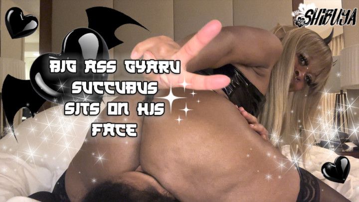 Big Ass Gyaru Succubus Sits on His Face