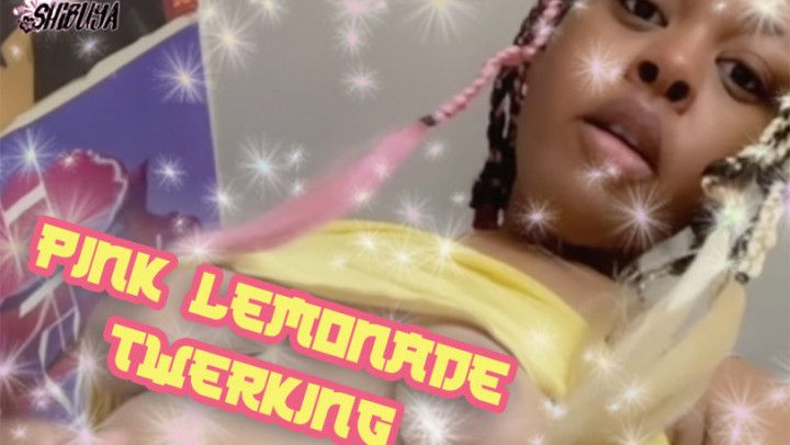 Pink Lemonade Twerking