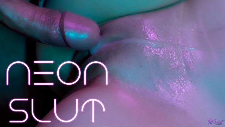Neon Slut - Close Up Pussy Fuck
