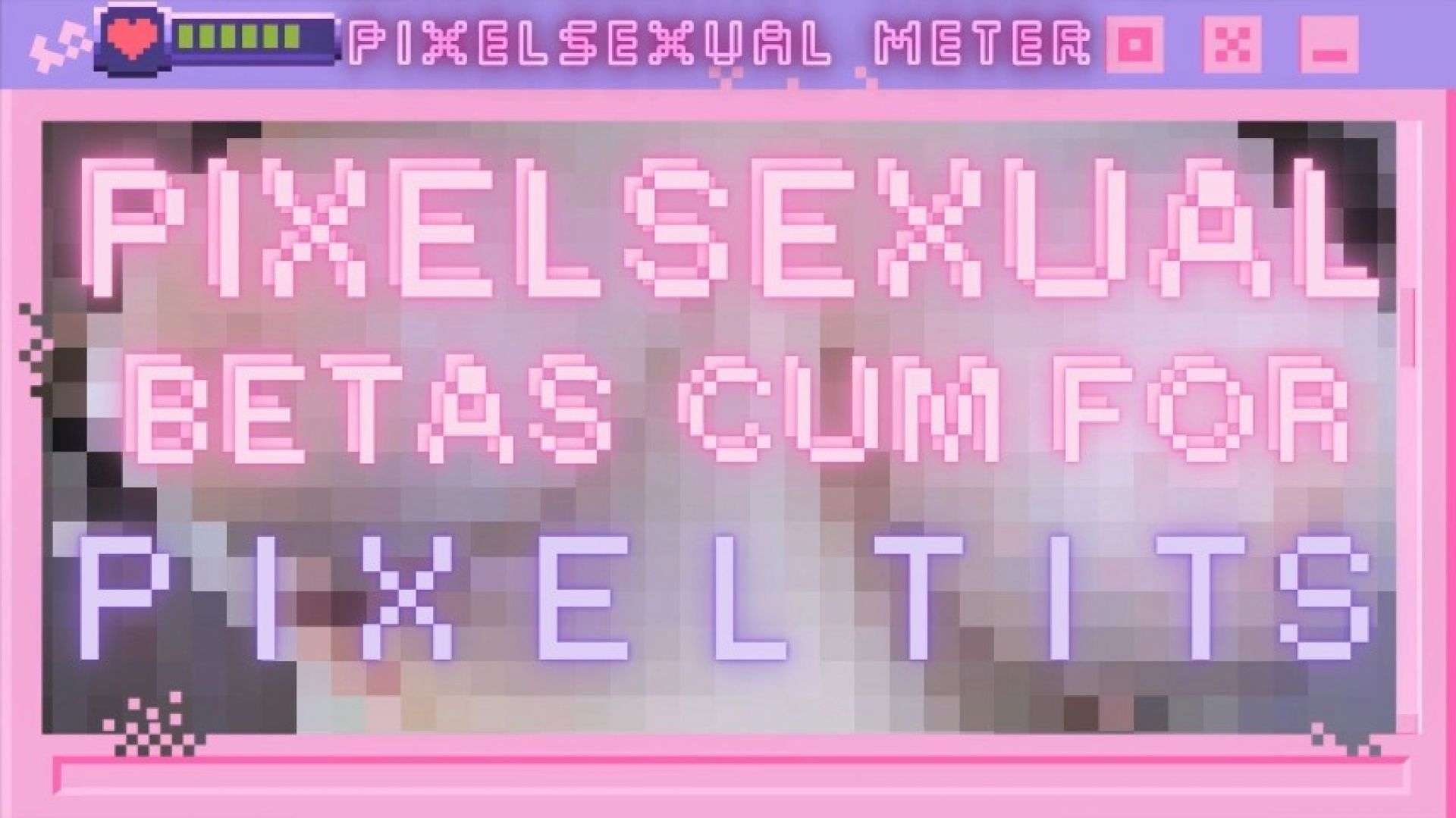 pixelsexual betas cum for pixel tits