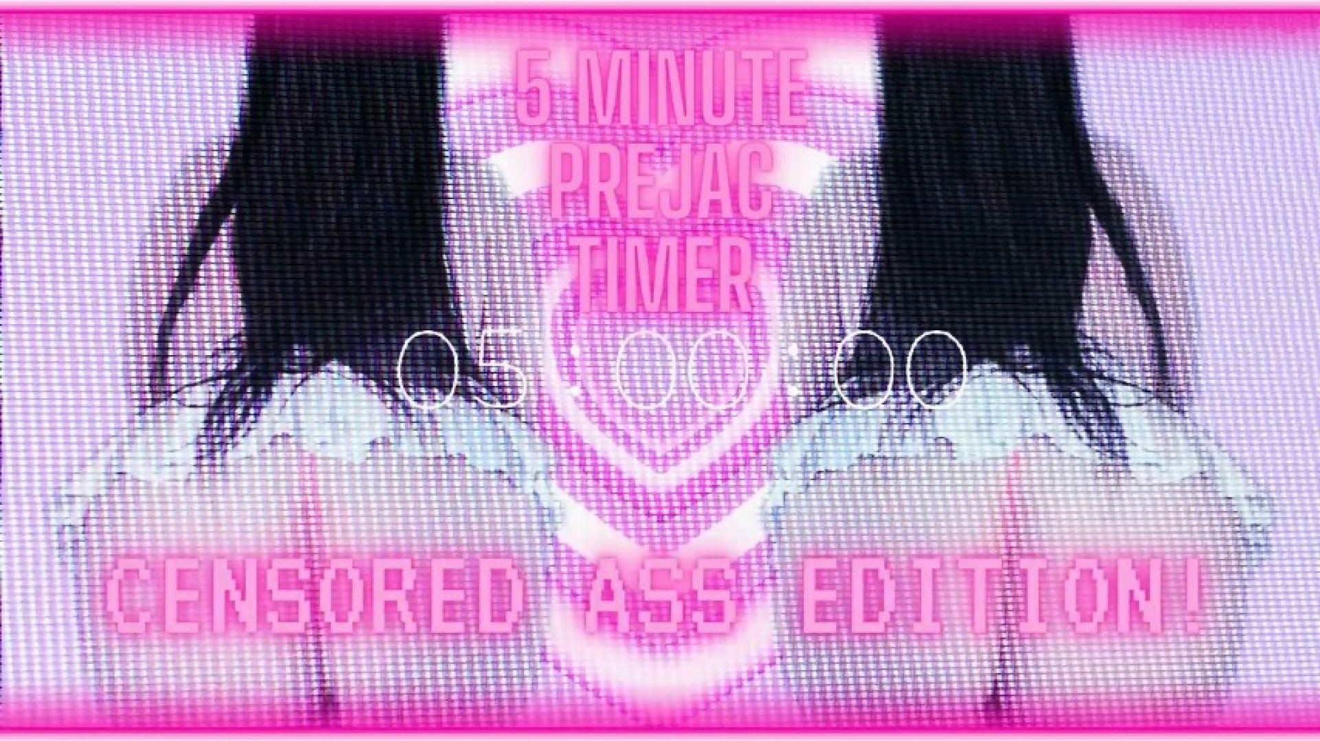 5 minute prejac timer: censored ass edition