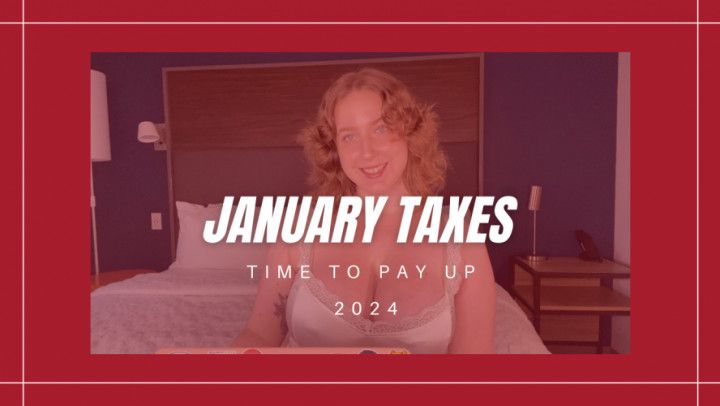 January Taxes 2024 Findom