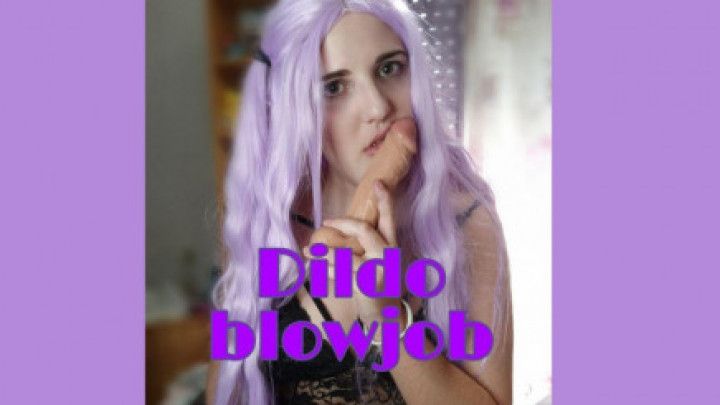 Realistic Dildo Blowjob looking at you