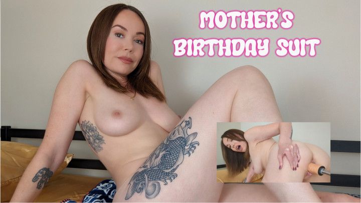 Mother's Birthday fuck machine