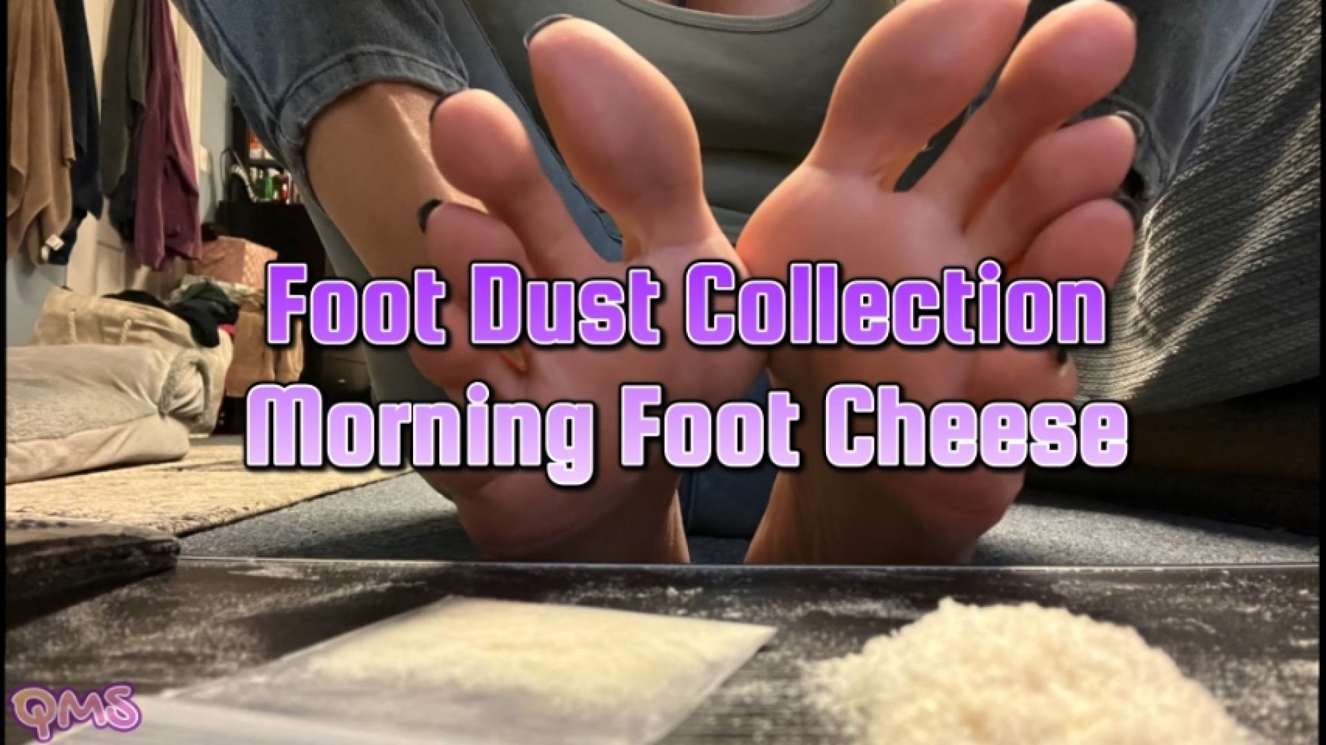 Foot Dust Collection Morning Foot Cheese