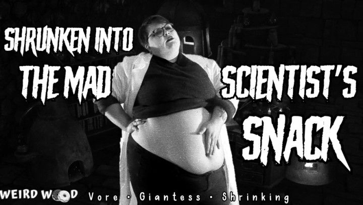 Shrunken Into the Mad Scientists Snack VORE