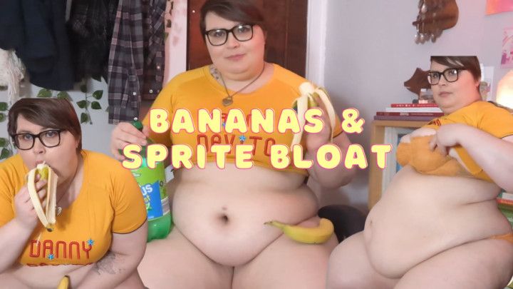 Bananas &amp; Sprite Bloated Burping