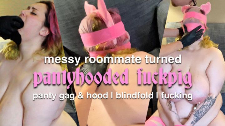 Messy Roomate Turned Pantyhooded Fuckpig