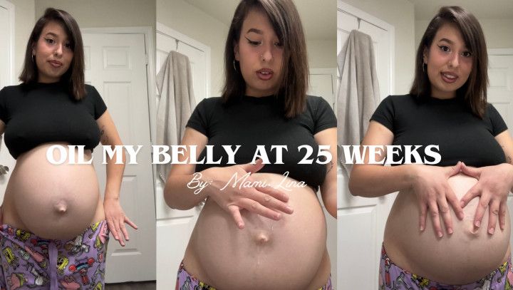 Oil My Belly at 25 Weeks