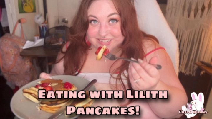 Eat Pancakes With Lilith