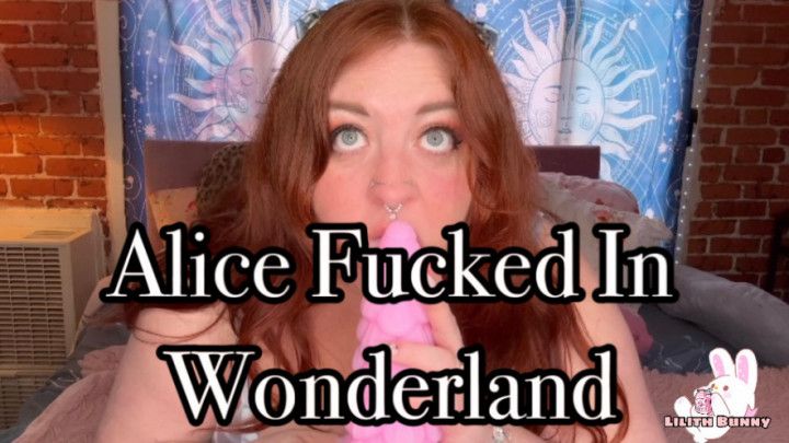 Alice Fucked In Wonderland